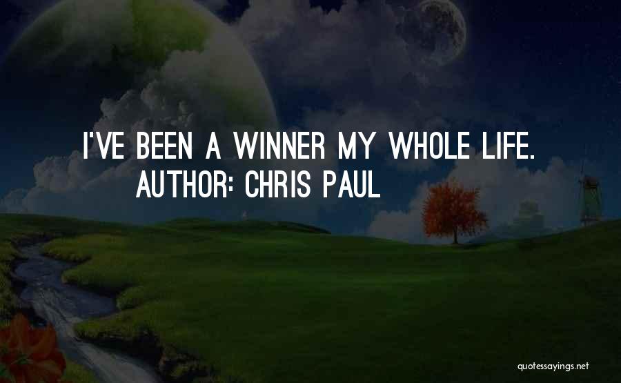 Chris Paul Quotes: I've Been A Winner My Whole Life.