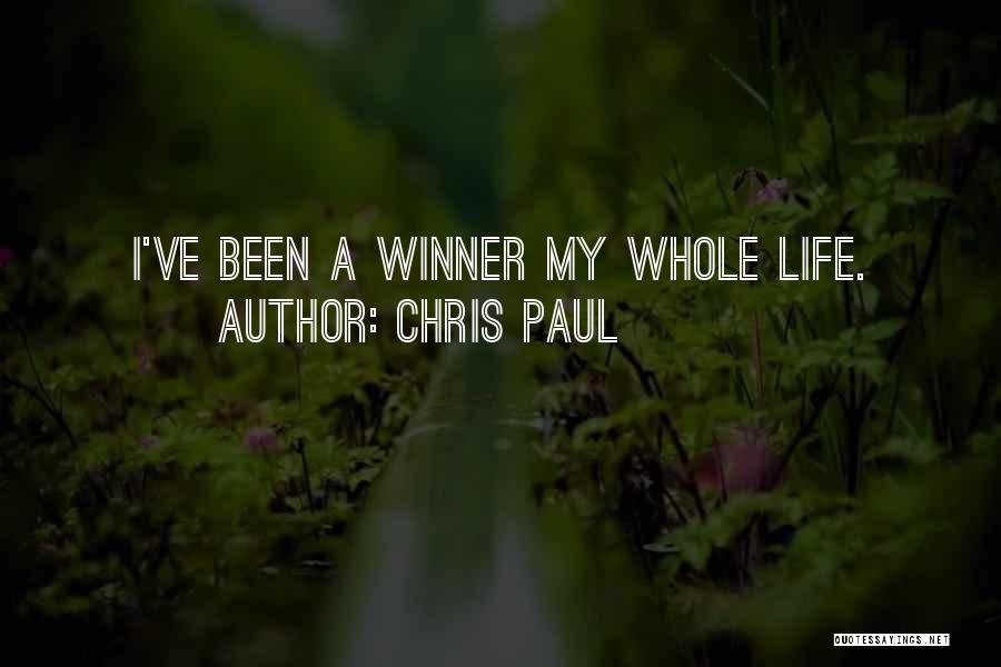 Chris Paul Quotes: I've Been A Winner My Whole Life.