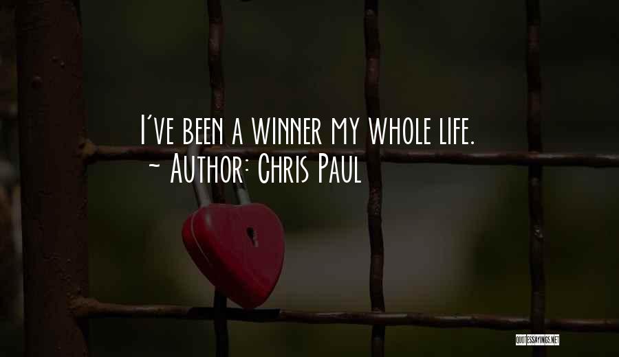 Chris Paul Quotes: I've Been A Winner My Whole Life.