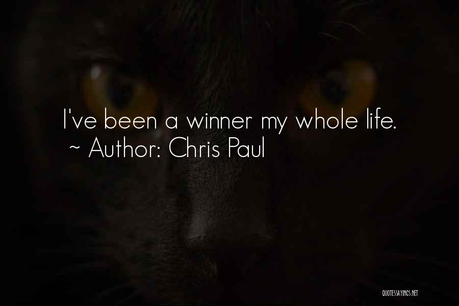 Chris Paul Quotes: I've Been A Winner My Whole Life.