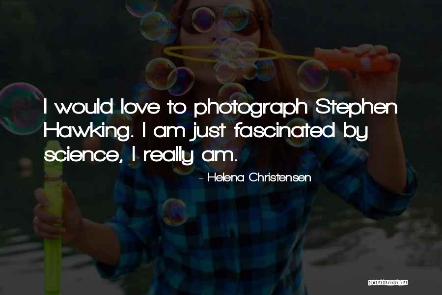 5329 Quotes By Helena Christensen 5329 Quotes By Helena Christensen