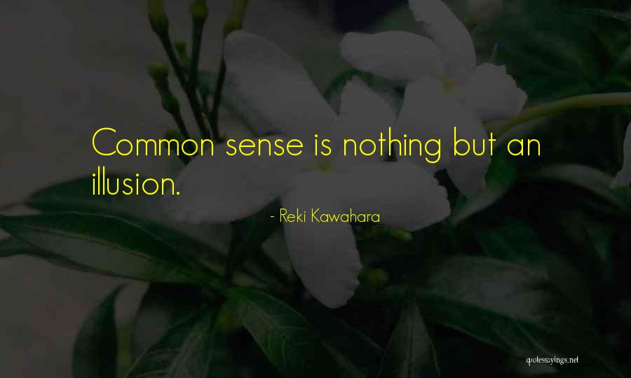 53511 Quotes By Reki Kawahara 53511 Quotes By Reki Kawahara