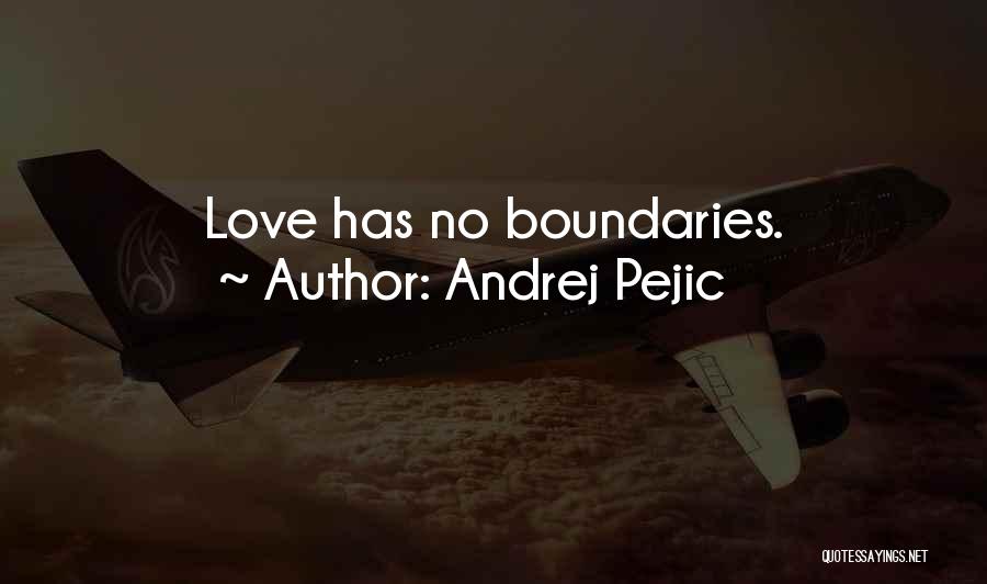 Andrej Pejic Quotes: Love Has No Boundaries.