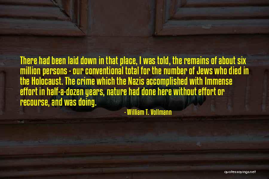 540 Am Orlando Quotes By William T. Vollmann 540 Am Orlando Quotes By William T. Vollmann