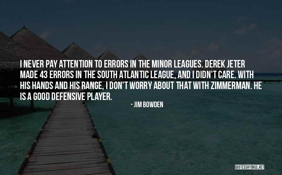 5440 Quotes By Jim Bowden 5440 Quotes By Jim Bowden
