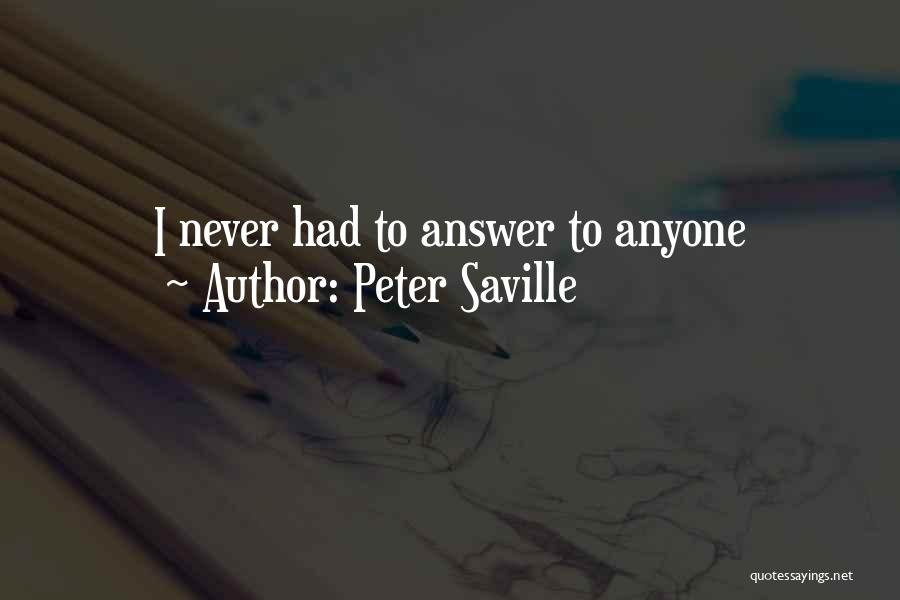 Peter Saville Quotes: I Never Had To Answer To Anyone