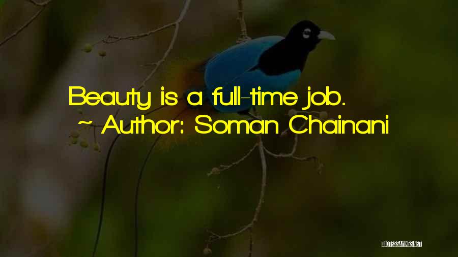Soman Chainani Quotes: Beauty Is A Full-time Job.