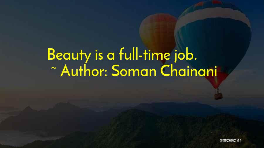 Soman Chainani Quotes: Beauty Is A Full-time Job.