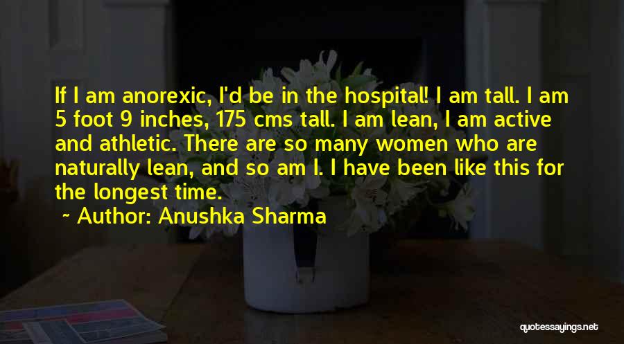 5'5 In Inches Quotes By Anushka Sharma