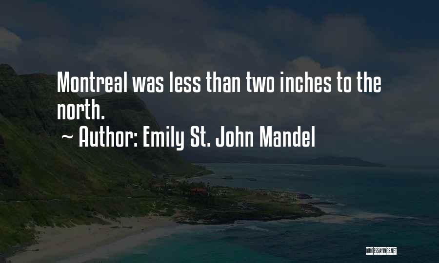 5'5 In Inches Quotes By Emily St. John Mandel