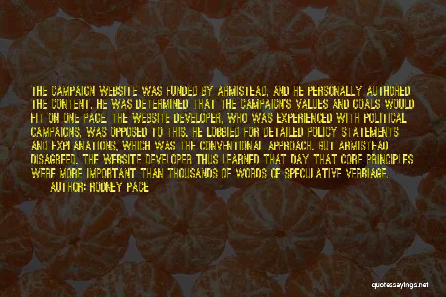 Rodney Page Quotes: The Campaign Website Was Funded By Armistead, And He Personally Authored The Content. He Was Determined That The Campaign's Values