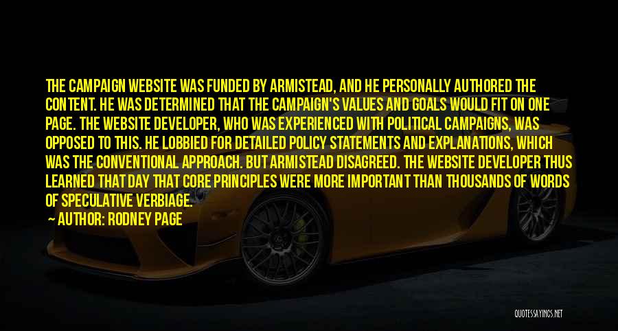 Rodney Page Quotes: The Campaign Website Was Funded By Armistead, And He Personally Authored The Content. He Was Determined That The Campaign's Values