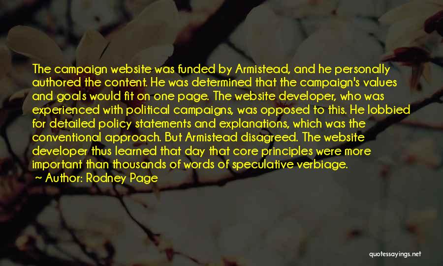 Rodney Page Quotes: The Campaign Website Was Funded By Armistead, And He Personally Authored The Content. He Was Determined That The Campaign's Values