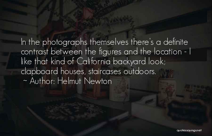 Helmut Newton Quotes: In The Photographs Themselves There's A Definite Contrast Between The Figures And The Location - I Like That Kind Of