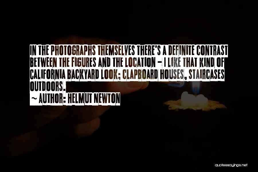 Helmut Newton Quotes: In The Photographs Themselves There's A Definite Contrast Between The Figures And The Location - I Like That Kind Of