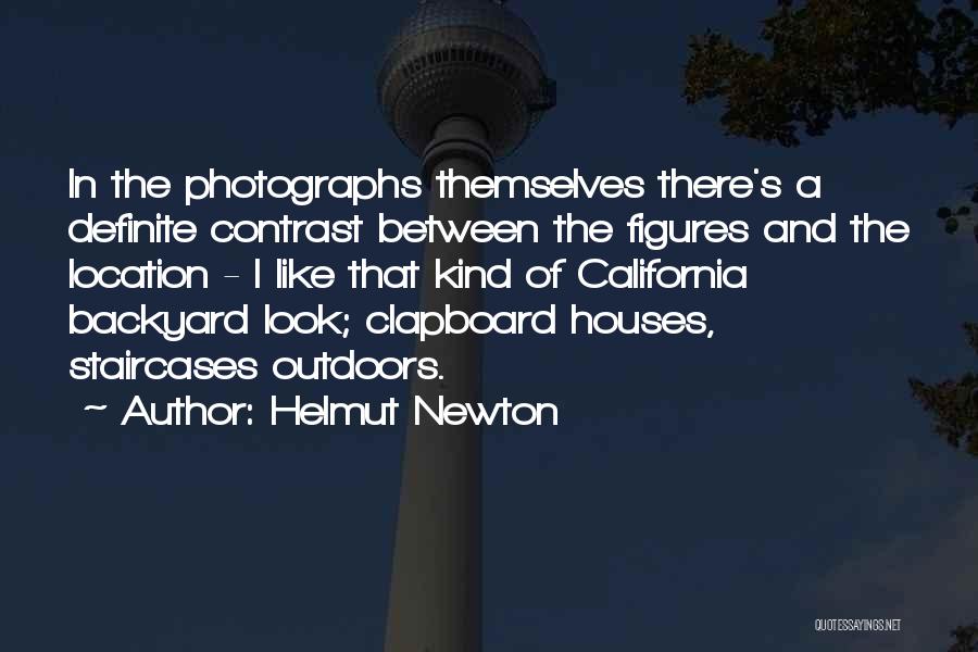 Helmut Newton Quotes: In The Photographs Themselves There's A Definite Contrast Between The Figures And The Location - I Like That Kind Of