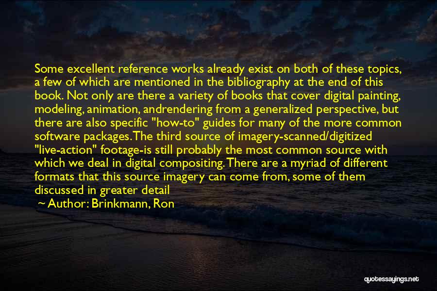 Brinkmann, Ron Quotes: Some Excellent Reference Works Already Exist On Both Of These Topics, A Few Of Which Are Mentioned In The Bibliography