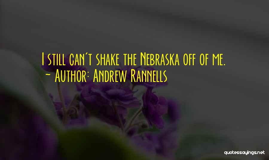 Andrew Rannells Quotes: I Still Can't Shake The Nebraska Off Of Me.