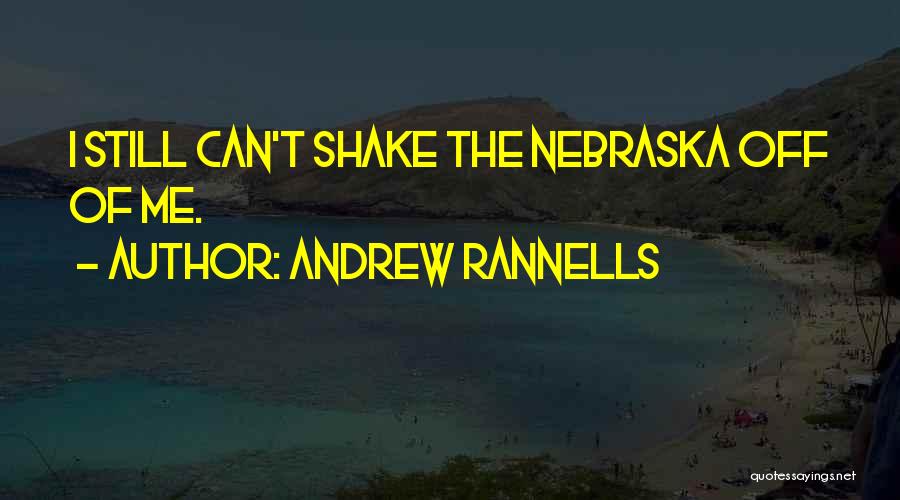 Andrew Rannells Quotes: I Still Can't Shake The Nebraska Off Of Me.