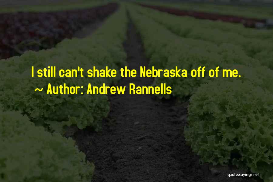 Andrew Rannells Quotes: I Still Can't Shake The Nebraska Off Of Me.