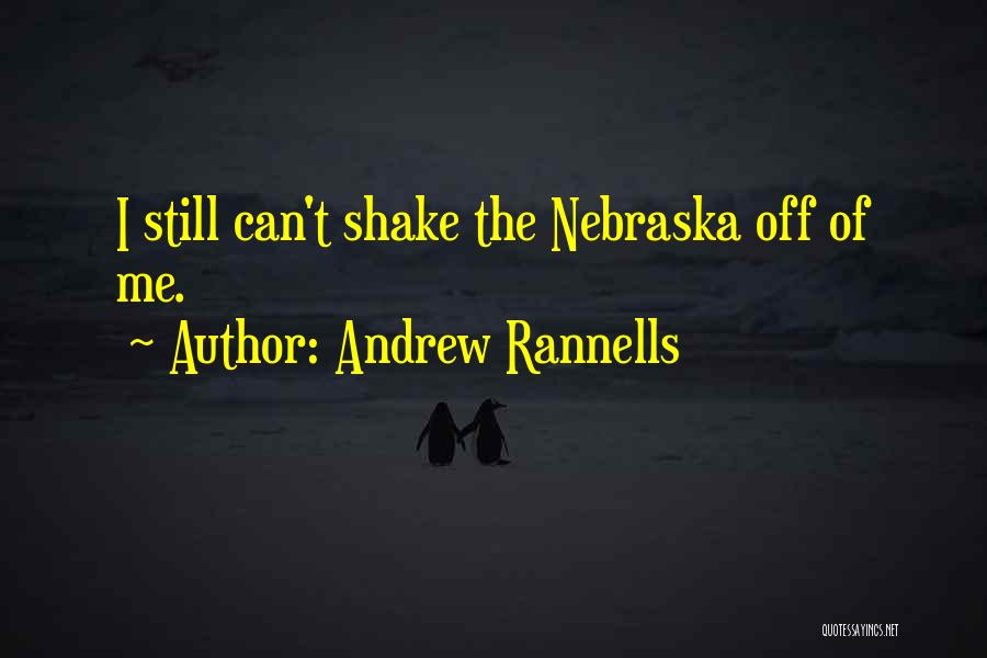 Andrew Rannells Quotes: I Still Can't Shake The Nebraska Off Of Me.