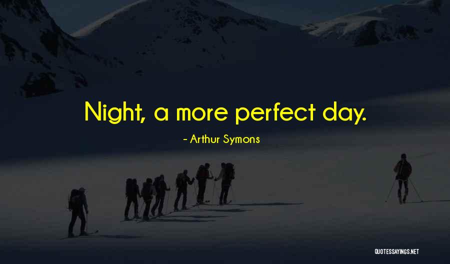 55mm Quotes By Arthur Symons 55mm Quotes By Arthur Symons