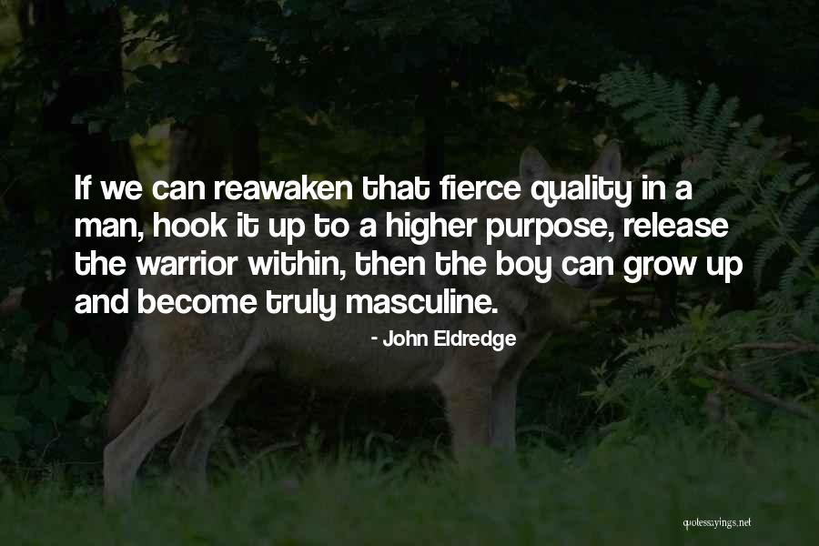 55mm Ring Quotes By John Eldredge 55mm Ring Quotes By John Eldredge
