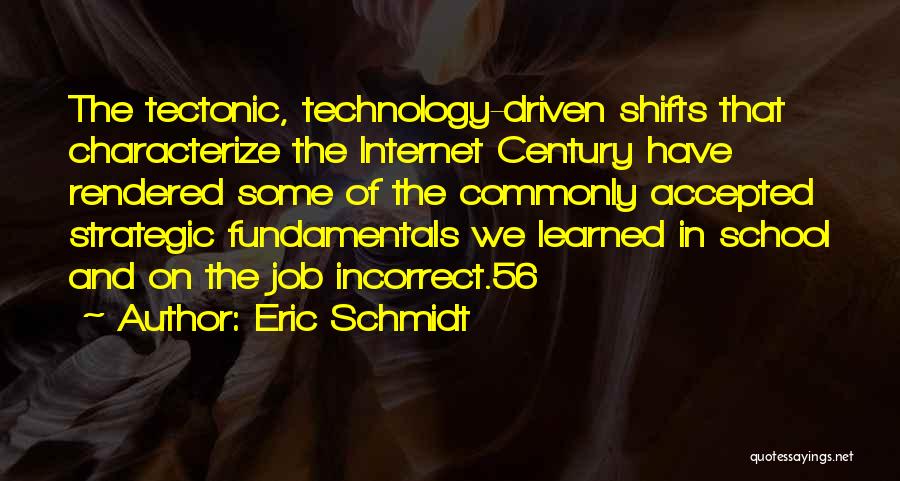 56 Quotes By Eric Schmidt