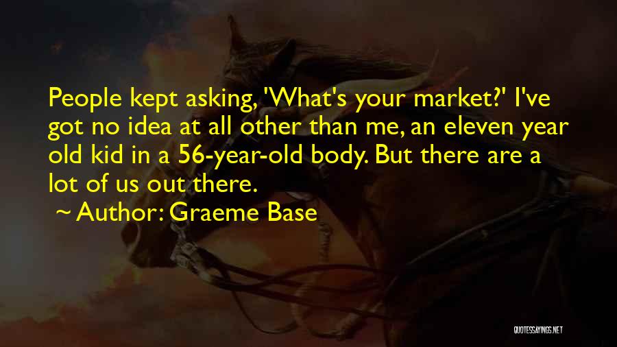 56 Quotes By Graeme Base