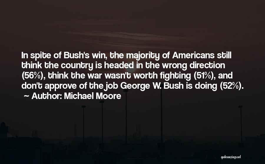 56 Quotes By Michael Moore