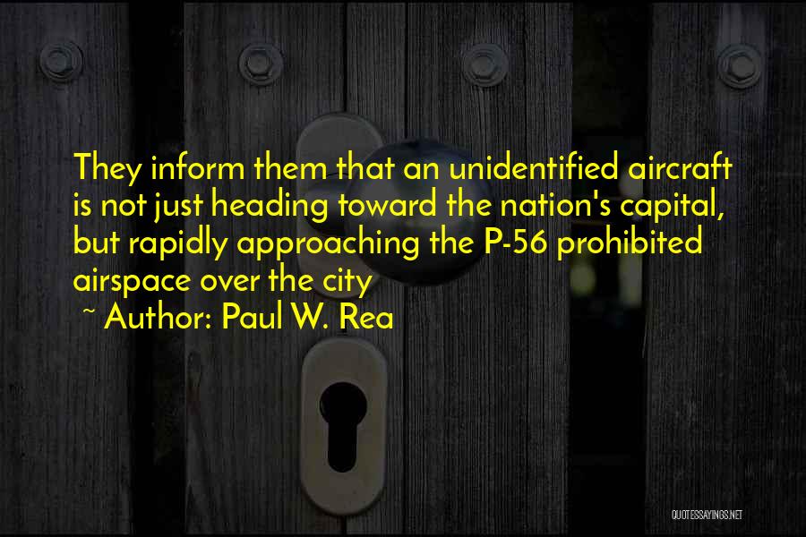 56 Quotes By Paul W. Rea