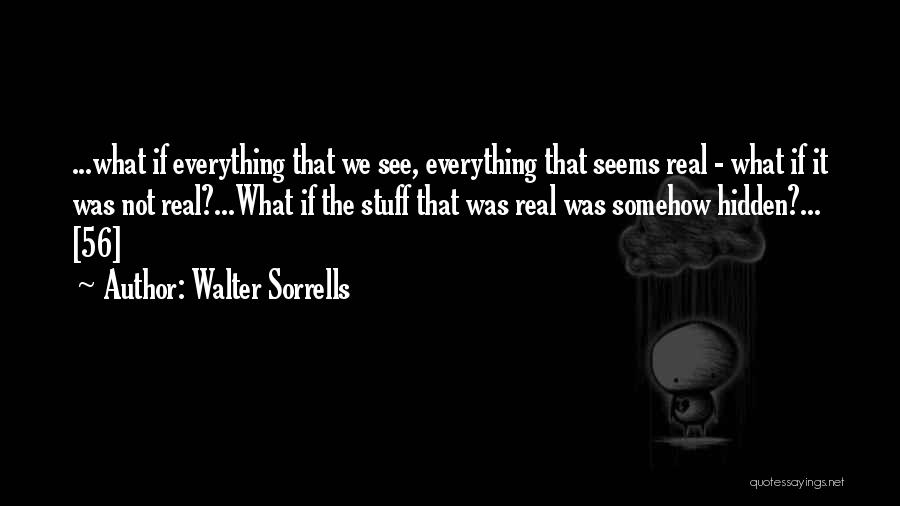 56 Quotes By Walter Sorrells