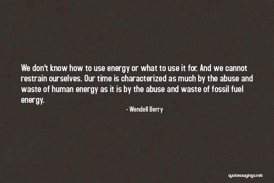5613664100 Quotes By Wendell Berry 5613664100 Quotes By Wendell Berry