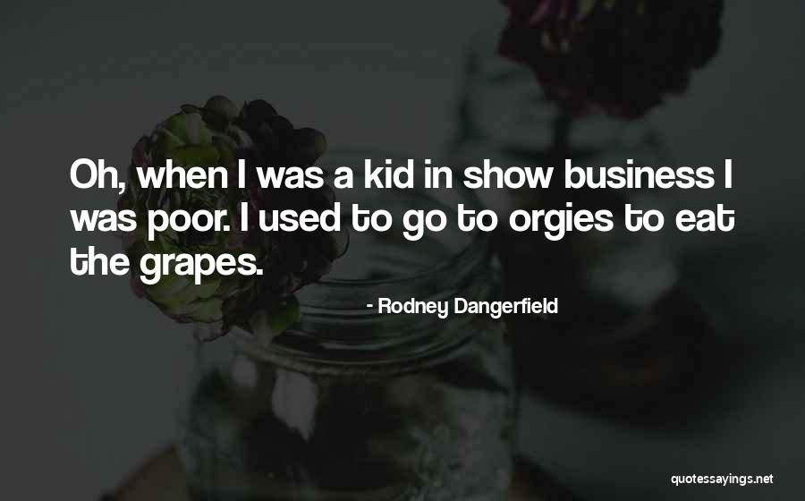 5657 Columbia Quotes By Rodney Dangerfield 5657 Columbia Quotes By Rodney Dangerfield