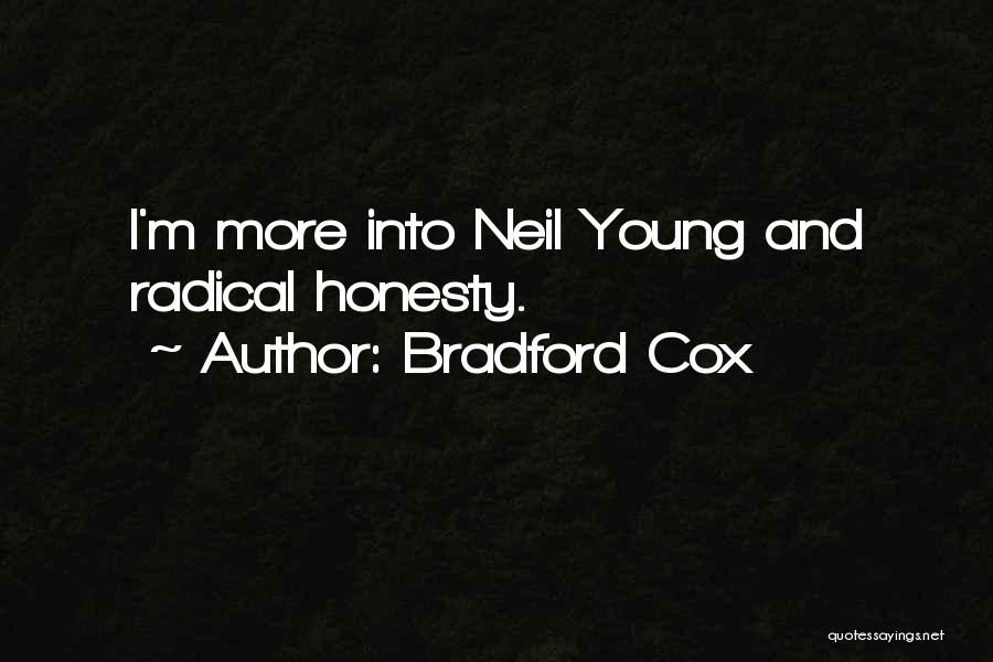Bradford Cox Quotes: I'm More Into Neil Young And Radical Honesty.