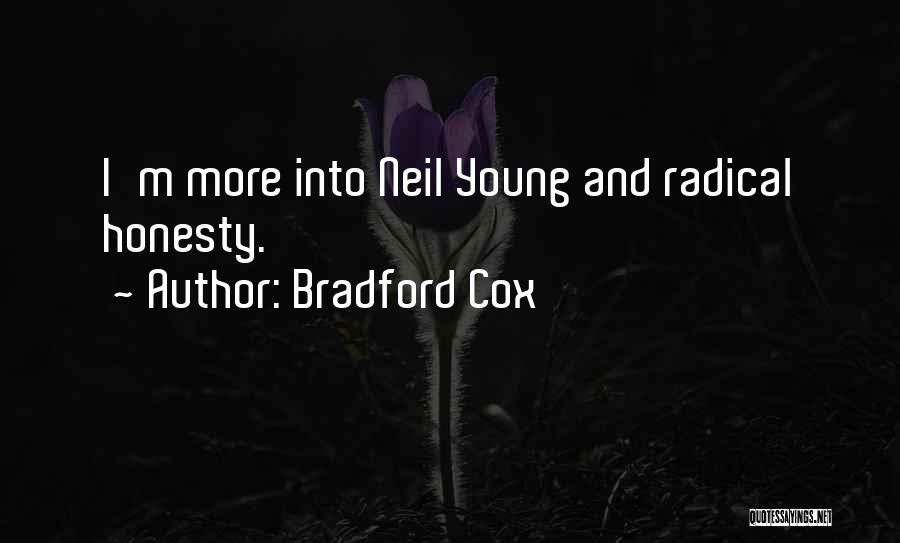 Bradford Cox Quotes: I'm More Into Neil Young And Radical Honesty.