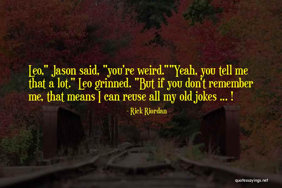 5717 Quotes By Rick Riordan 5717 Quotes By Rick Riordan