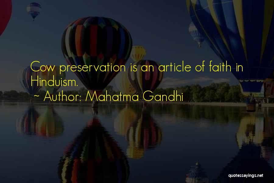 Mahatma Gandhi Quotes: Cow Preservation Is An Article Of Faith In Hinduism.