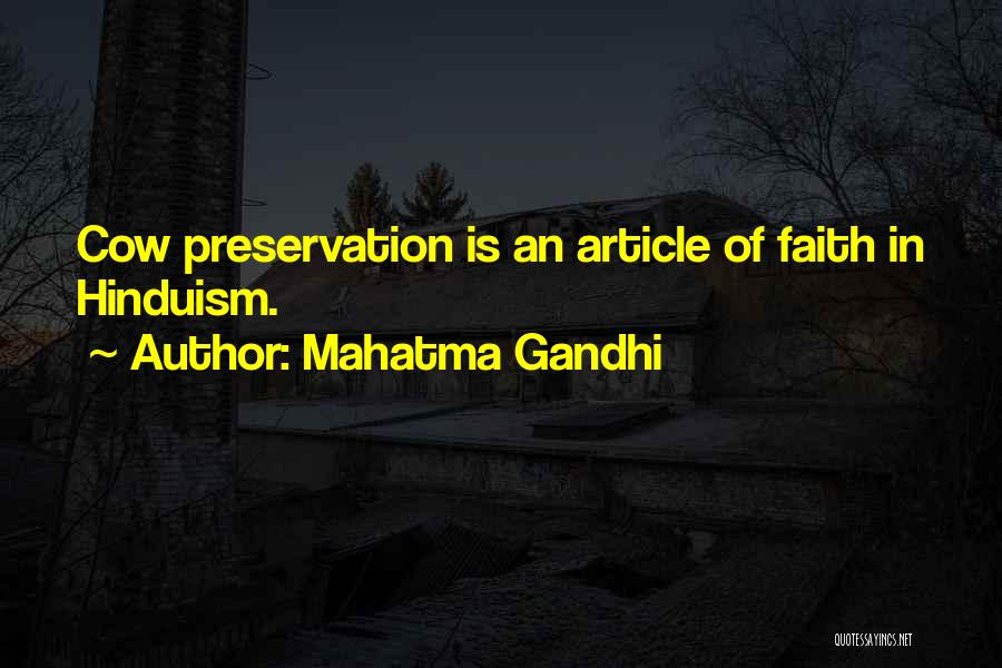 Mahatma Gandhi Quotes: Cow Preservation Is An Article Of Faith In Hinduism.