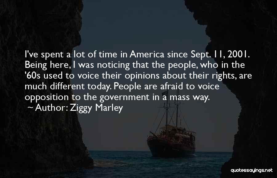 Ziggy Marley Quotes: I've Spent A Lot Of Time In America Since Sept. 11, 2001. Being Here, I Was Noticing That The People,