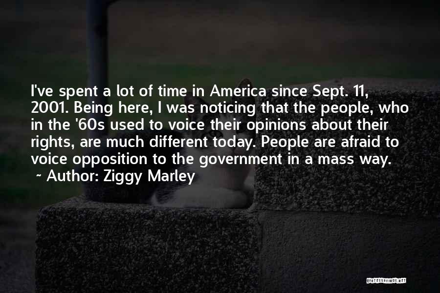 Ziggy Marley Quotes: I've Spent A Lot Of Time In America Since Sept. 11, 2001. Being Here, I Was Noticing That The People,