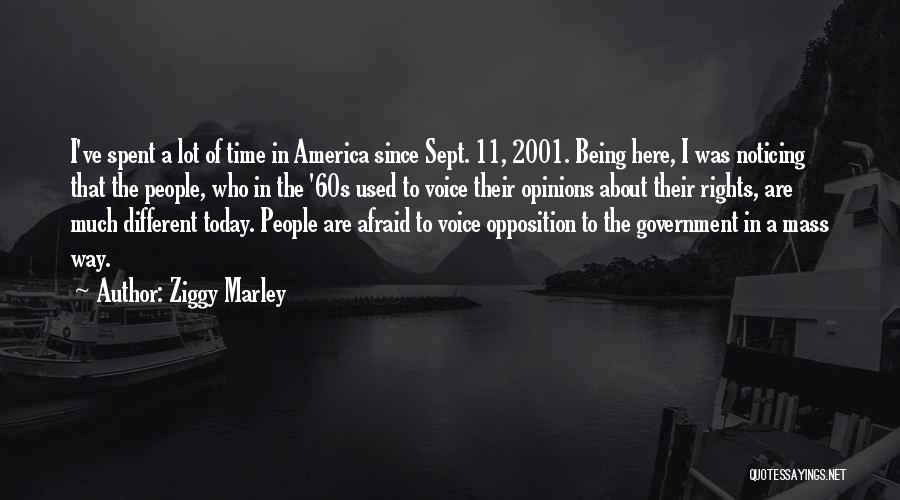 Ziggy Marley Quotes: I've Spent A Lot Of Time In America Since Sept. 11, 2001. Being Here, I Was Noticing That The People,