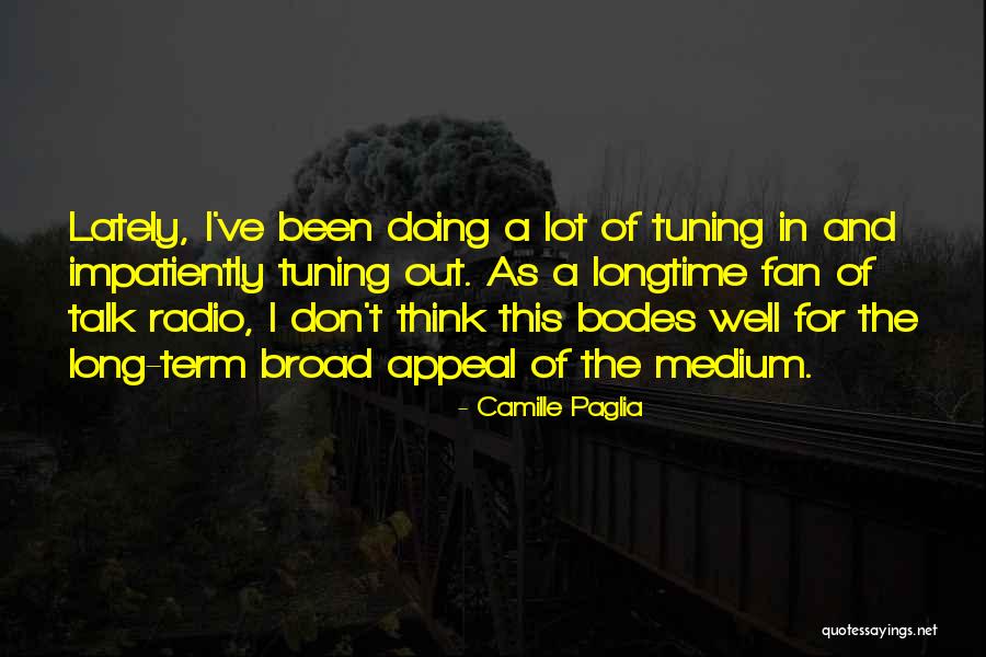 577 Snider Quotes By Camille Paglia 577 Snider Quotes By Camille Paglia