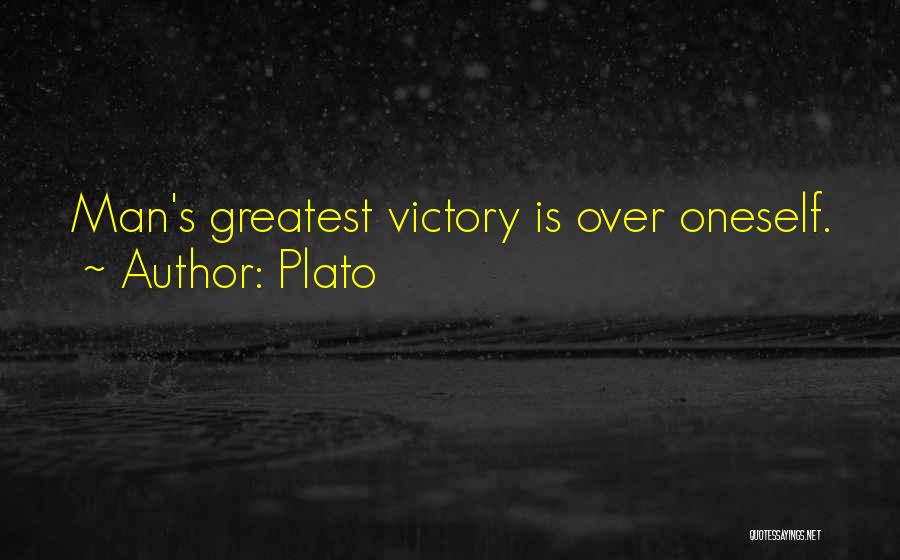 Plato Quotes: Man's Greatest Victory Is Over Oneself.