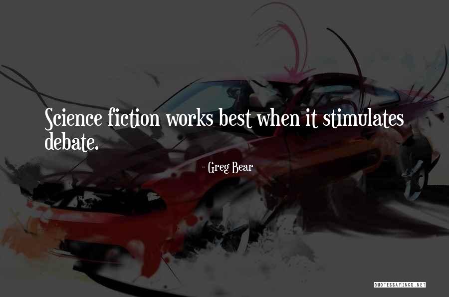 578 Credit Quotes By Greg Bear 578 Credit Quotes By Greg Bear