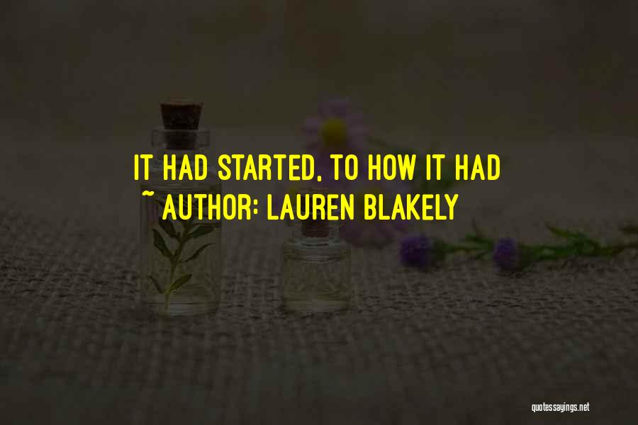 Lauren Blakely Quotes: It Had Started, To How It Had