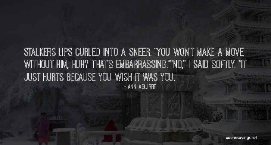 580 Kido Quotes By Ann Aguirre 580 Kido Quotes By Ann Aguirre