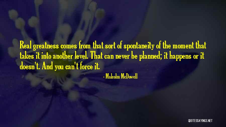 580 Kido Quotes By Malcolm McDowell 580 Kido Quotes By Malcolm McDowell
