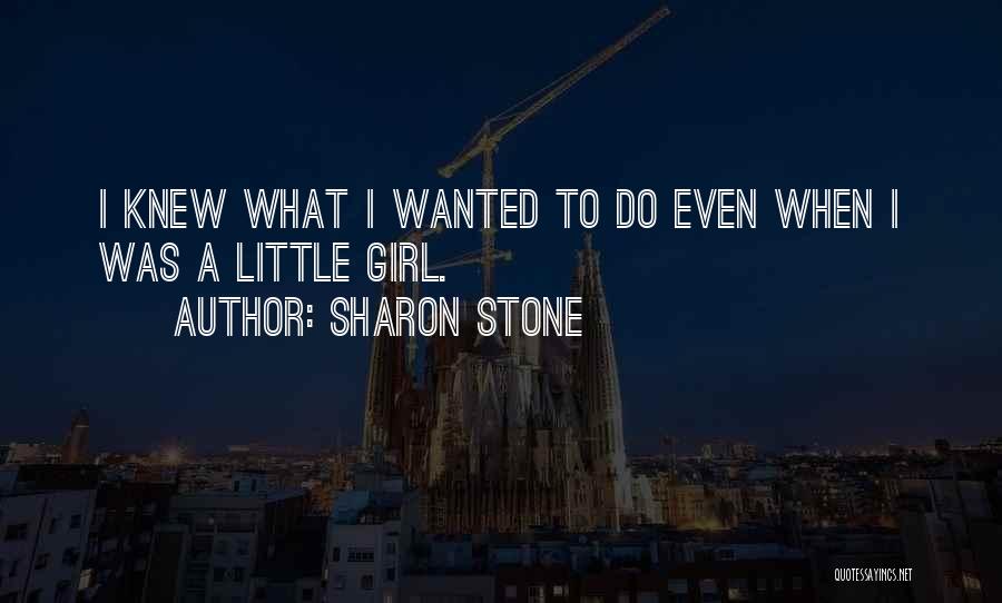 580 Kido Quotes By Sharon Stone