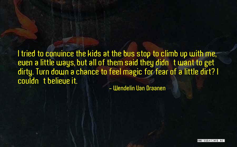 5832 Quotes By Wendelin Van Draanen 5832 Quotes By Wendelin Van Draanen